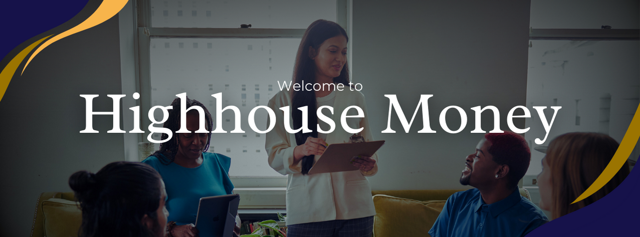 The Highhouse Money team